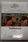 Nabucco seleccin de arias y fragmentos anlisis de la pera y gua de audicin / Giuseppe Verdi