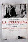 La Celestina tragicomedia de Calixto y Melibea La segunda Celestina / Fernando de Rojas