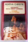 Asesinato en el Orient Express Sangre en la piscina / Agatha Christie