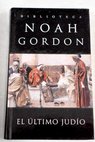 El último judío / Noah Gordon