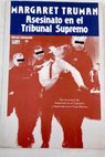 Asesinato en el Tribunal Supremo / Margaret Truman