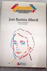Juan Bautista Alberdi / Juan Bautista Alberdi
