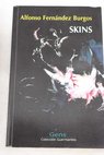 Skins / Alfonso Fernndez Burgos