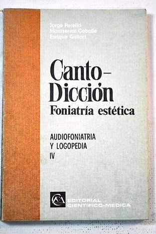 Canto diccin foniatra esttica / Jorge Perell
