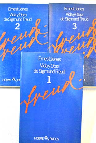 Vida y obra de Sigmund Freud / Ernest Jones