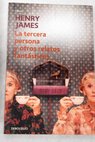 La tercera persona y otros relatos fantsticos / Henry James