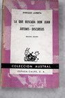 La que buscaba don Juan Artemis discursos / Enrique Larreta