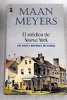 El mdico de Nueva York / Maan Meyers