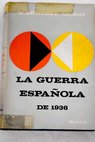 La guerra española de 1936 / Hellmuth Gunther Dahms