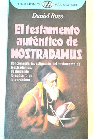 El testamento auténtico de Nostradamus / Daniel Ruzo