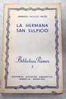 La hermana San Sulpicio / Armando Palacio Valds
