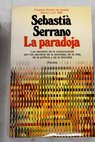 La paradoja / Sebastia Serrano