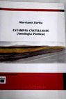 Estampas castellanas antología poética / Marciano Zurita