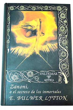 Zanoni o El secreto de los inmortales / Edward Bulwer Lytton