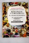 Rinconete y Cortadillo El celoso extremeo El licenciado Vidriera / Miguel de Cervantes Saavedra