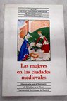 Las mujeres en las ciudades medievales actas de las III Jornadas de Investigacin Interdisciplinaria