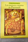 Los mejores cuentos de Perrault / Charles Perrault