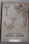 Libro de los ejemplos del Conde Lucanor y de Patronio / Don Juan Manuel
