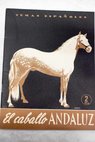 El caballo andaluz / Francisco Gmez de Travecedo
