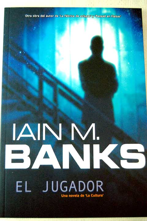 El jugador / Iain Banks