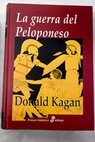 La Guerra del Peloponeso / Donald Kagan