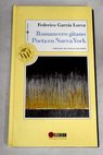 Romancero gitano Poeta en Nueva York / Federico García Lorca