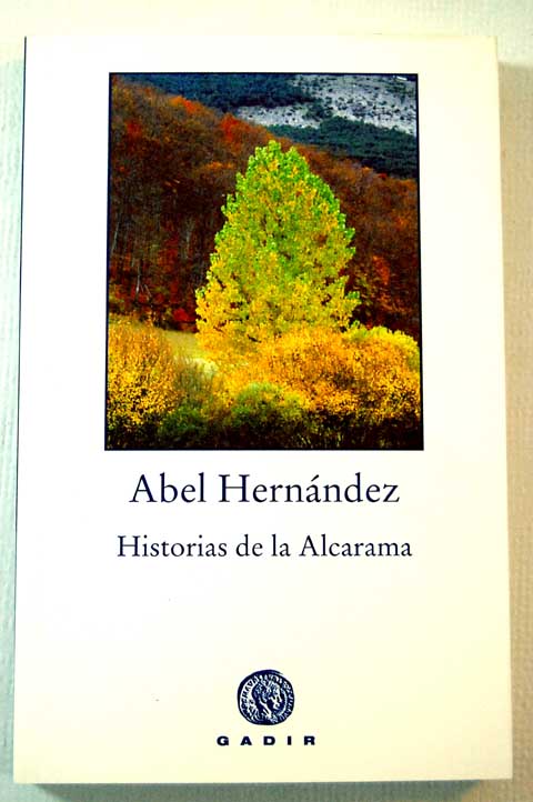Historias de la Alcarama / Abel Hernndez