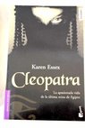 Cleopatra / Karen Essex