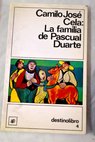 La familia de Pascual Duarte / Camilo José Cela
