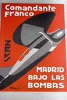 Madrid bajo las bombas / Ramn Franco