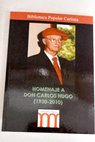 Homenaje a Don Carlos Hugo 1930 2010