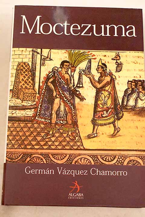 Moctezuma / Germn Vzquez