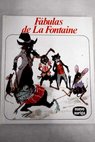 Fbulas de La Fontaine / Jean de La Fontaine