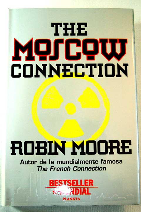 The Moscow connection / Robin Moore