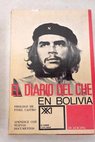 El diario del Che en Bolivia / Ernesto Che Guevara