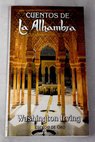 La Alhambra cuentos de Washington Irving / Washington Irving