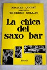 La chica del saxo bar / Thérese Collas