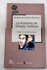 La leyenda de Sleepy Hollow Cuentos de la Alhambra / Washington Irving