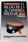 El drama de la autonoma militar Argentina bajo las juntas militares / Prudencio Garca