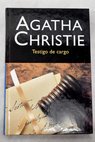 Testigo de cargo / Agatha Christie
