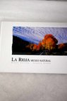 La Rioja museo natural / Daniel Acevedo