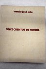 Once cuentos de fútbol / Camilo José Cela