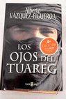 Los ojos del Tuareg / Alberto Vázquez Figueroa