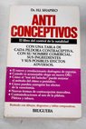 Anticonceptivos el libro del control de la natalidad / Howard I Shapiro