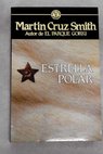 Estrella polar / Martin Cruz Smith