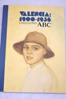 Valencia 1900 1936 colecciones ABC