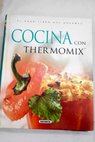 Cocina con Thermomix / Blanca Serrano