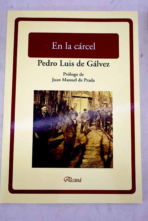 En la crcel / Pedro Luis de Glvez