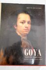 Goya nuevas visiones homenaje a Enrique Lafuente Ferrari
