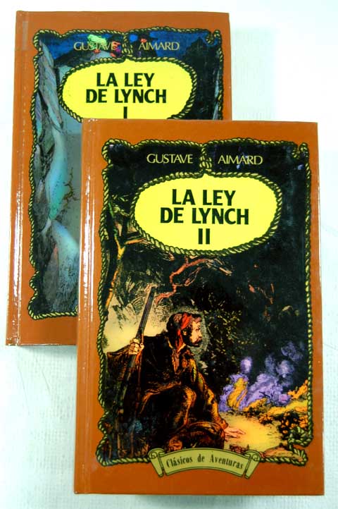 La ley de Lynch / Gustave Aimard